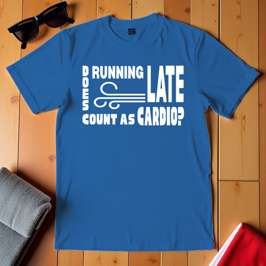Running Late Cardio T-Shirt
